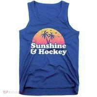 Hockey Gift Cute Gift Sunshine And Hockey Cool Gift Tank Top thumb 0