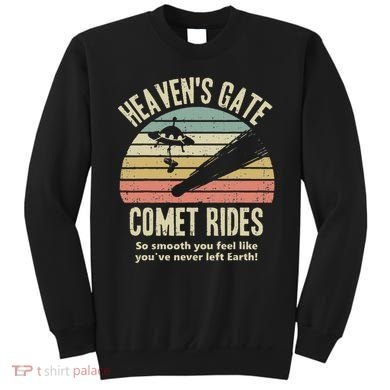 Heaven's Gate Comet Rides Retro Man 90s Space Lover Gift Sweatshirt