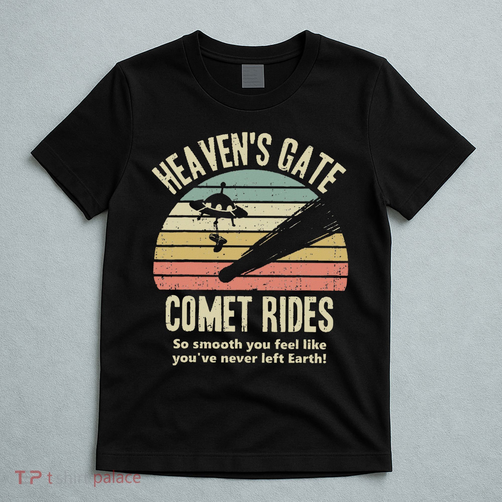 Heaven's Gate Comet Rides Retro Man 90s Space Lover Gift T-Shirt