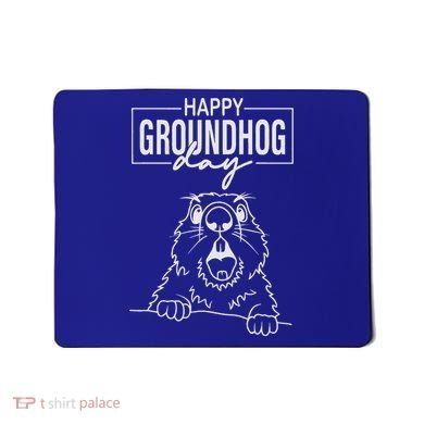 Happy Groundhog Day Mousepad