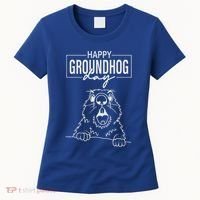 Happy Groundhog Day Women's T-Shirt thumb 0