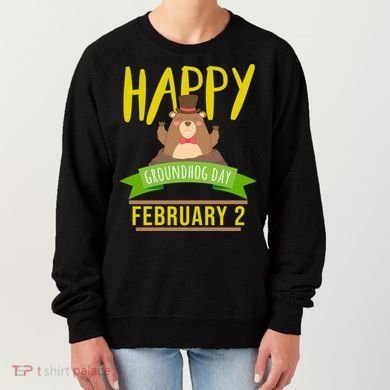 Happy Groundhog Day Respect The Groundhog Gift Women's Sweatshirt