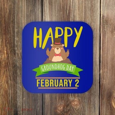 Happy Groundhog Day Respect The Groundhog Gift Coaster