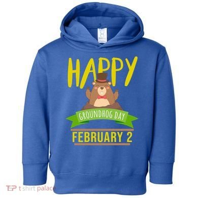 Happy Groundhog Day Respect The Groundhog Gift Toddler Hoodie
