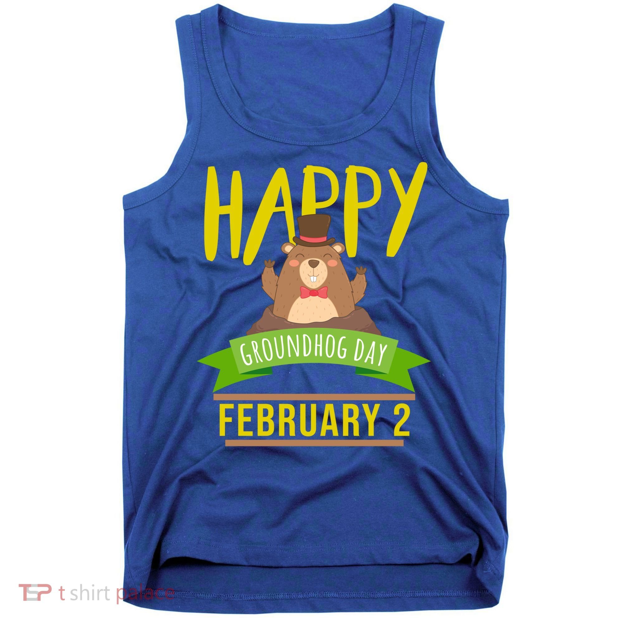 Happy Groundhog Day Respect The Groundhog Gift Tank Top