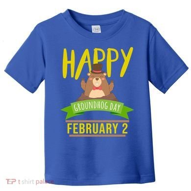 Happy Groundhog Day Respect The Groundhog Gift Toddler T-Shirt
