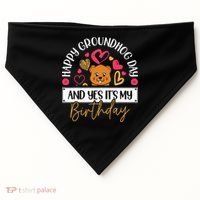 Happy Groundhog Day And Yes Its My Birthday USA-Made Doggie Bandana thumb 0