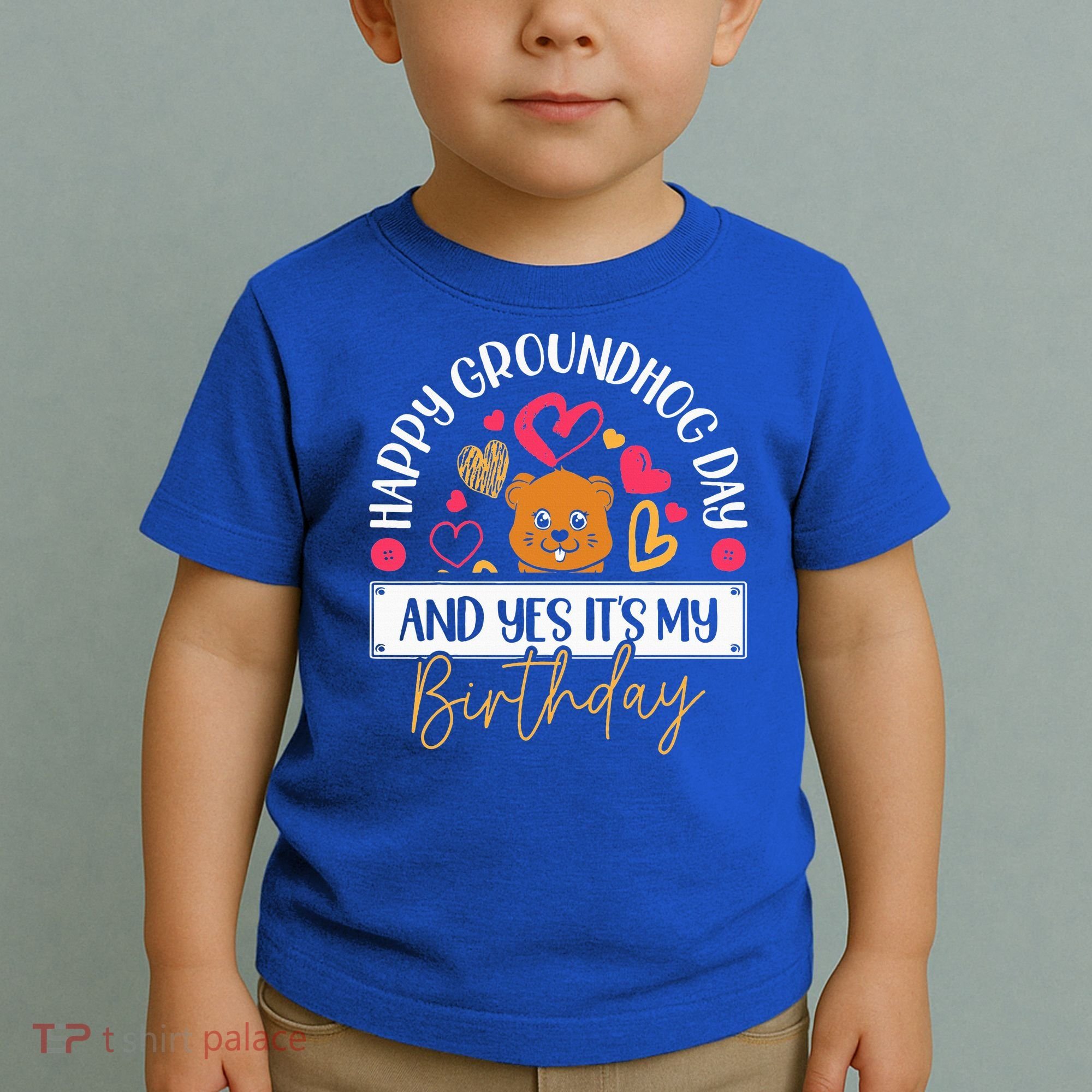 Happy Groundhog Day And Yes Its My Birthday Toddler T-Shirt