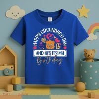 Happy Groundhog Day And Yes Its My Birthday Toddler T-Shirt thumb 3