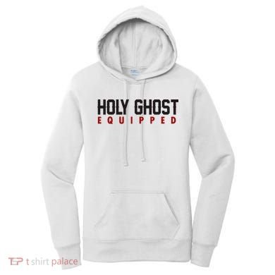 Holy Ghost Equipped Women's Hoodie