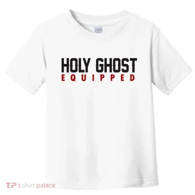 Holy Ghost Equipped Toddler T-Shirt
