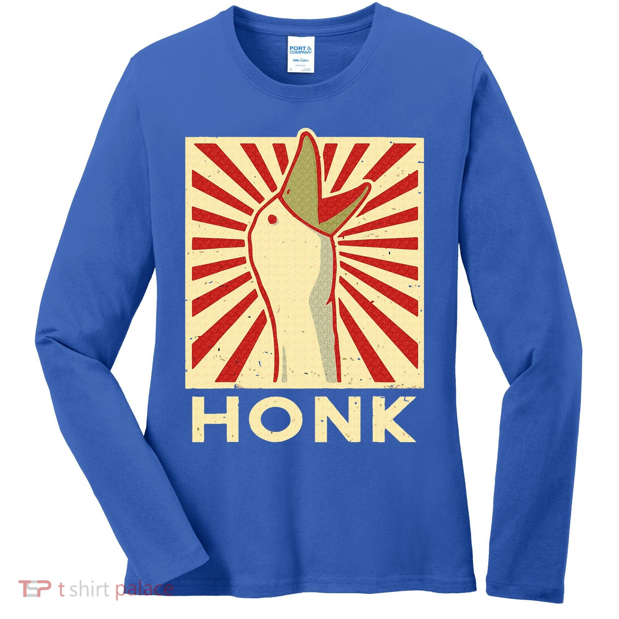 Honk goose  Funny Duck chicken meme Idea  Women's Long Sleeve Shirt
