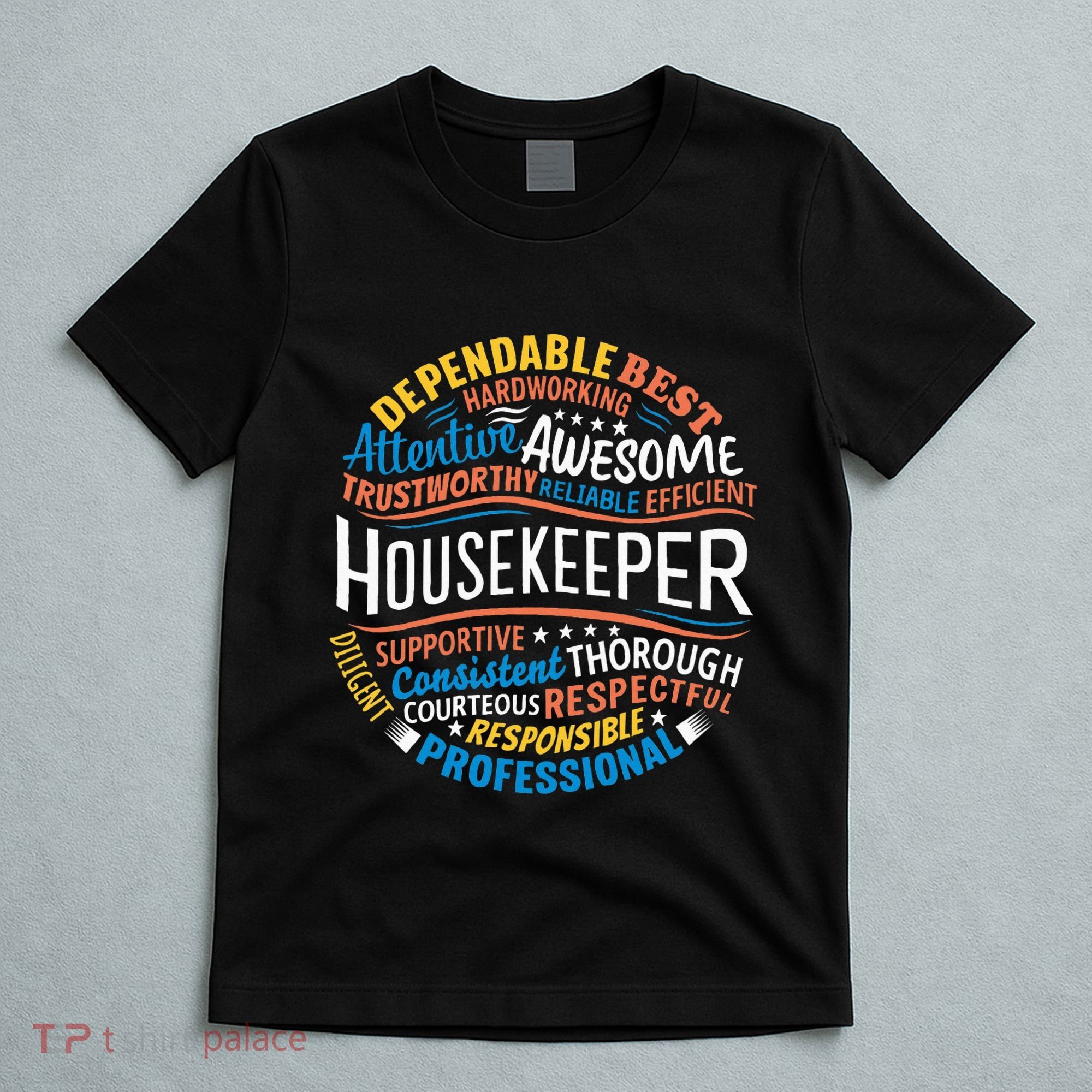 Housekeeper Gifts Funny Housekeeping Week Appreciation T-Shirt