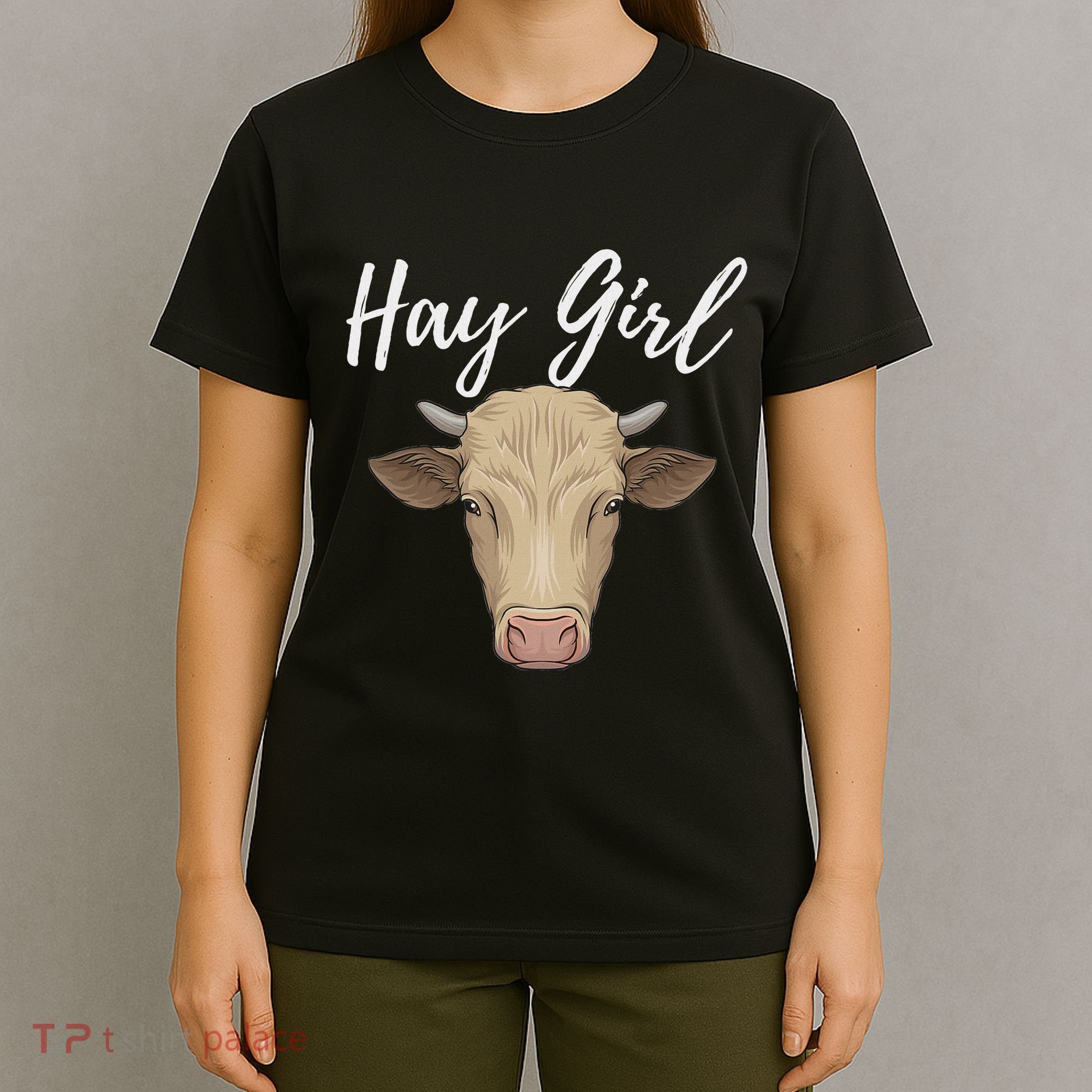 Hay Girl Funny Cow Lover Famer Cattle Ranch Farming T-Shirt