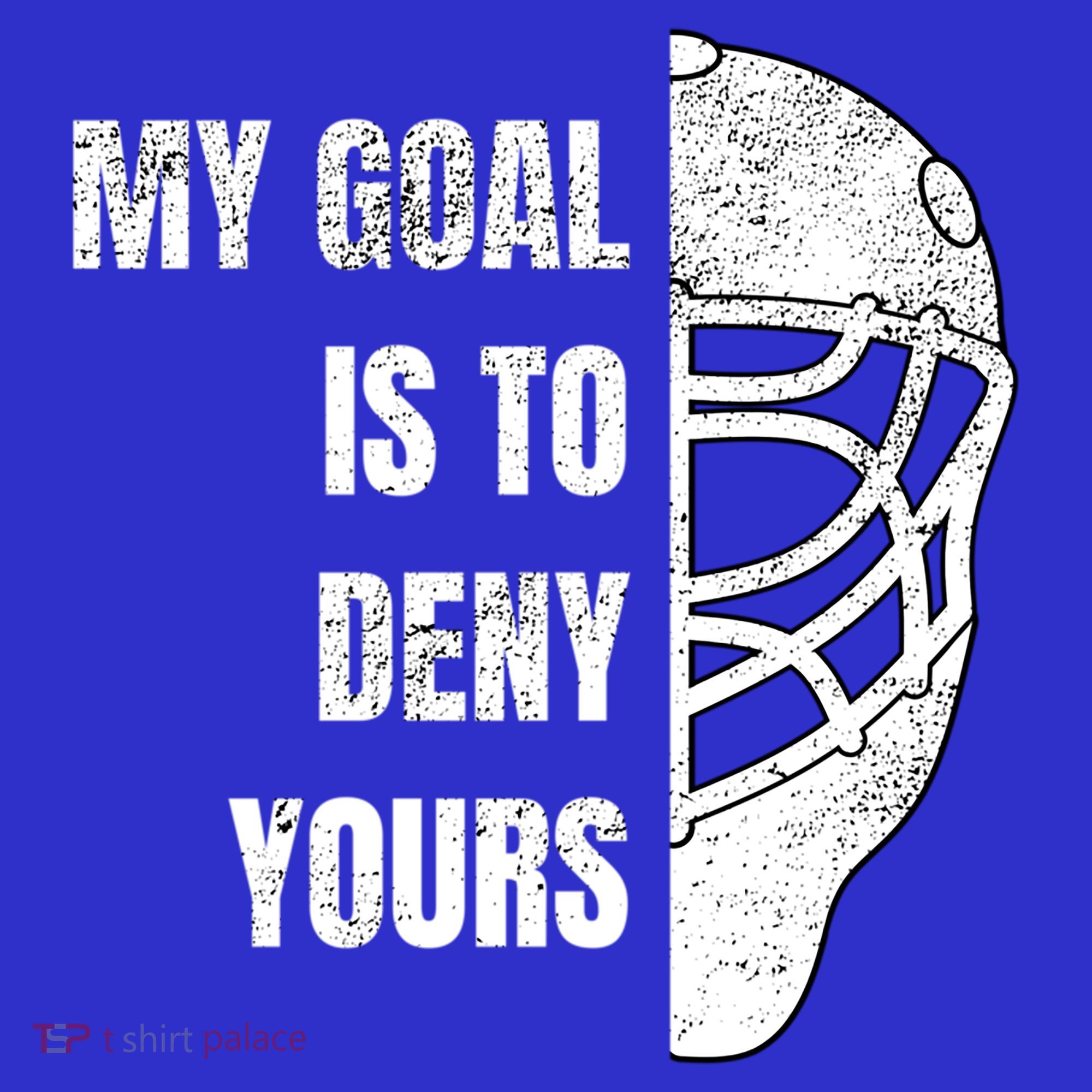 Hockey Goalie Gift My Goal Is To Deny Yours Gift Long Sleeve Shirt