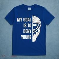 Hockey Goalie Gift My Goal Is To Deny Yours Gift T-Shirt thumb 5