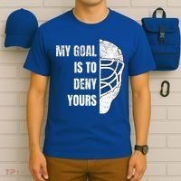Hockey Goalie Gift My Goal Is To Deny Yours Gift T-Shirt thumb 6