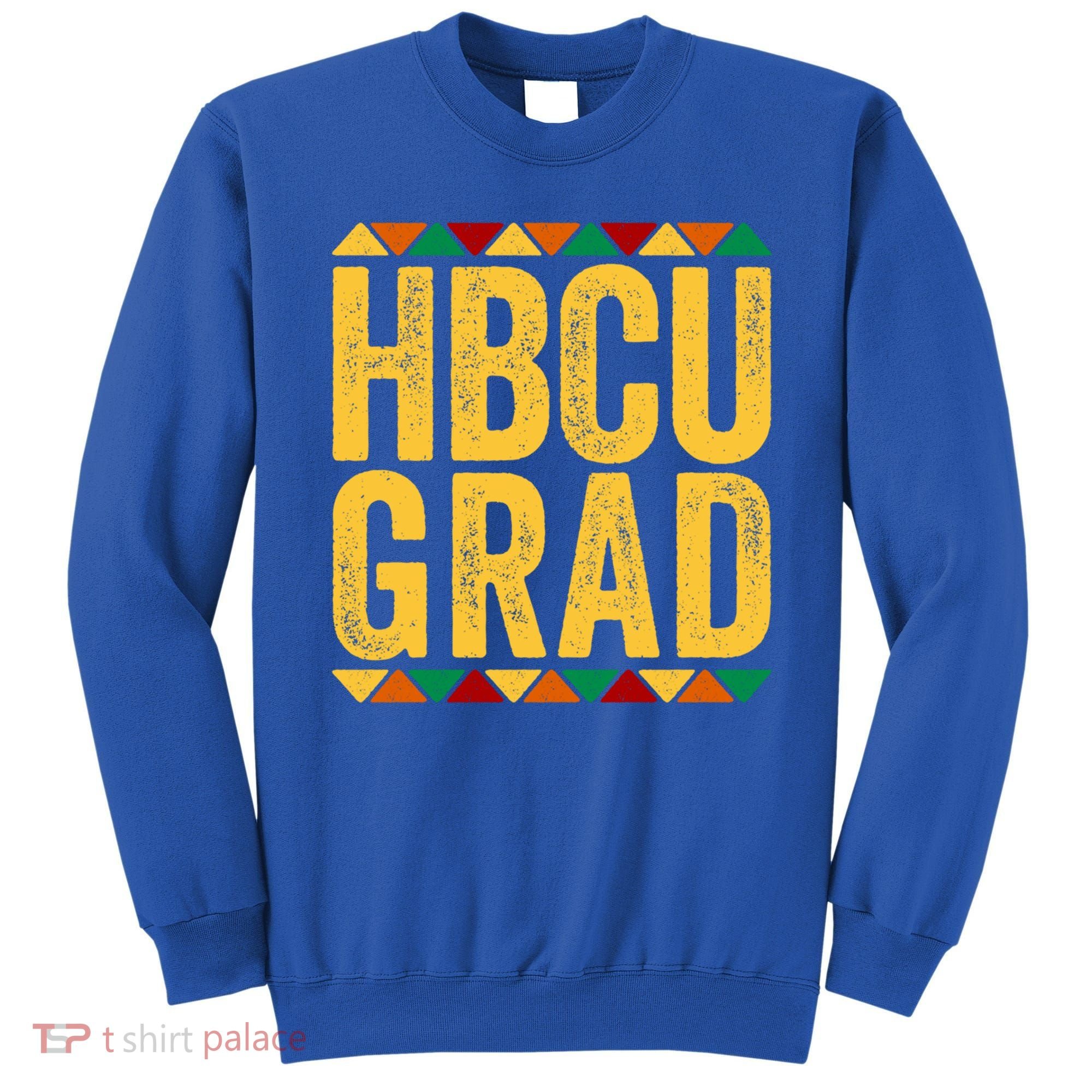 Hbcu Grad Gift Historical Black College Alumni Gift Sweatshirt