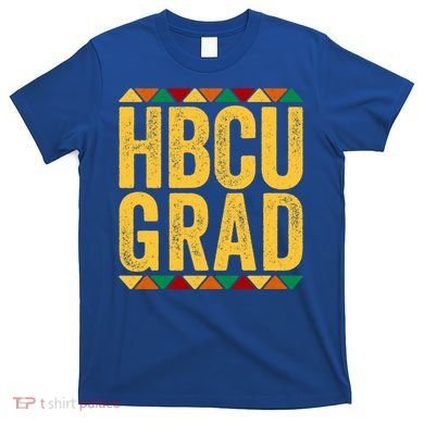 Hbcu Grad Gift Historical Black College Alumni Gift T-Shirt