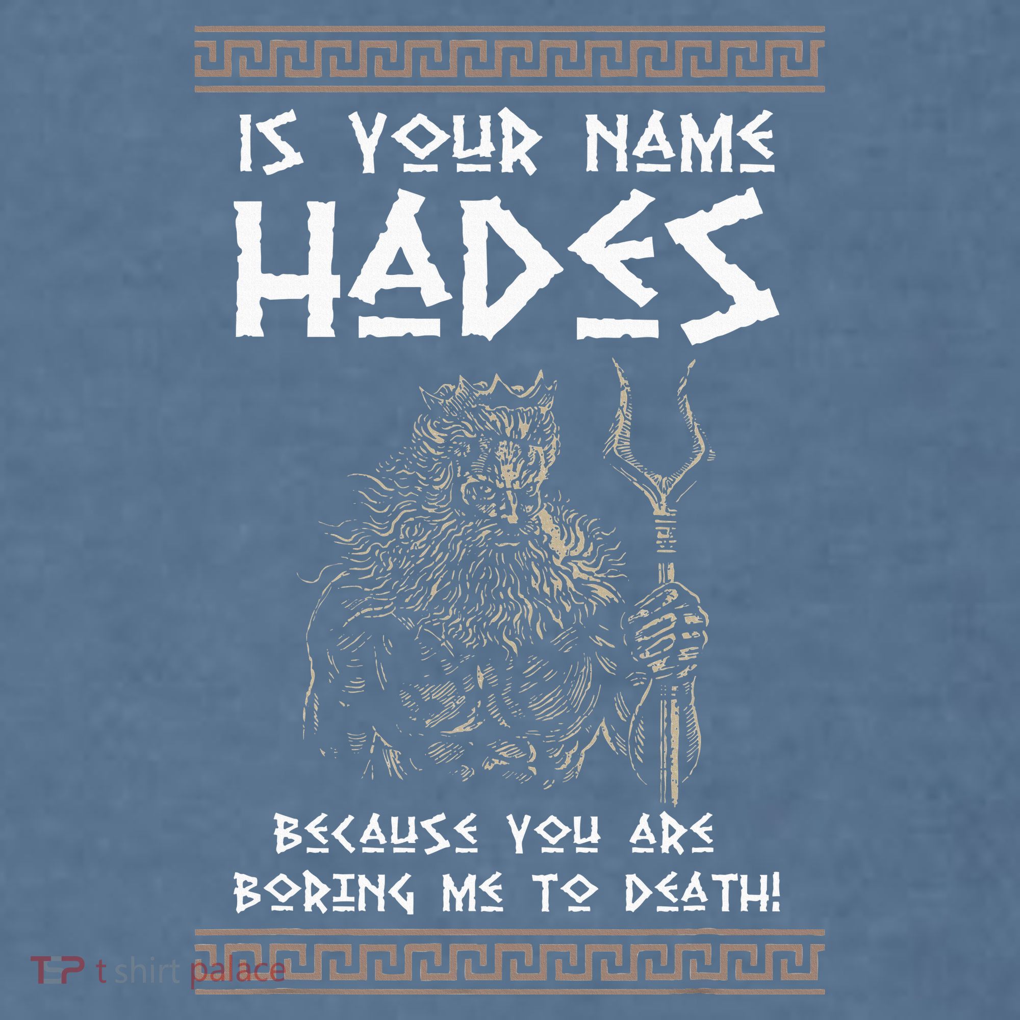 Hades Greek God And Ancient Greek Mythology History Buff Garment-Dyed Sweatshirt