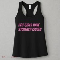 Hot Girls Have Stomach Issues Women's Tank Top thumb 3