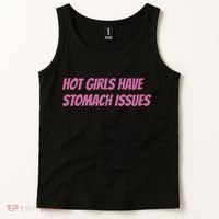 Hot Girls Have Stomach Issues Tank Top thumb 2