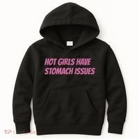Hot Girls Have Stomach Issues Kids Hoodie thumb 0