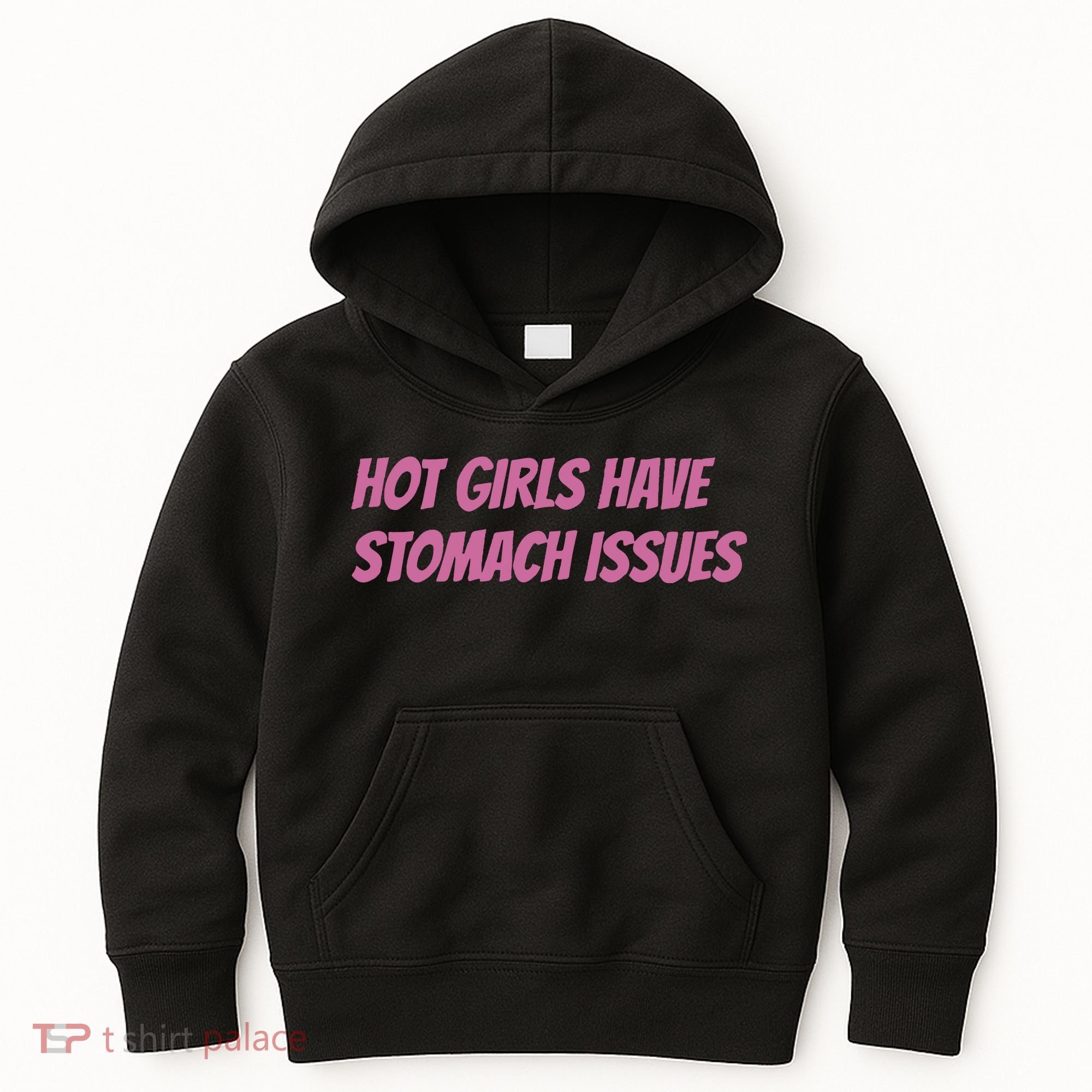 Hot Girls Have Stomach Issues Kids Hoodie