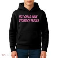 Hot Girls Have Stomach Issues Kids Hoodie thumb 4