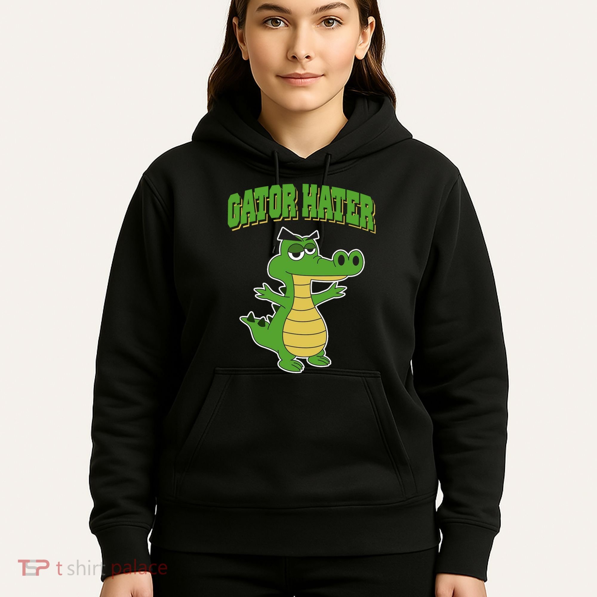 Haters Gonna Hate Gator Hater Hoodie