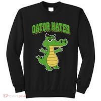Haters Gonna Hate Gator Hater Sweatshirt thumb 0