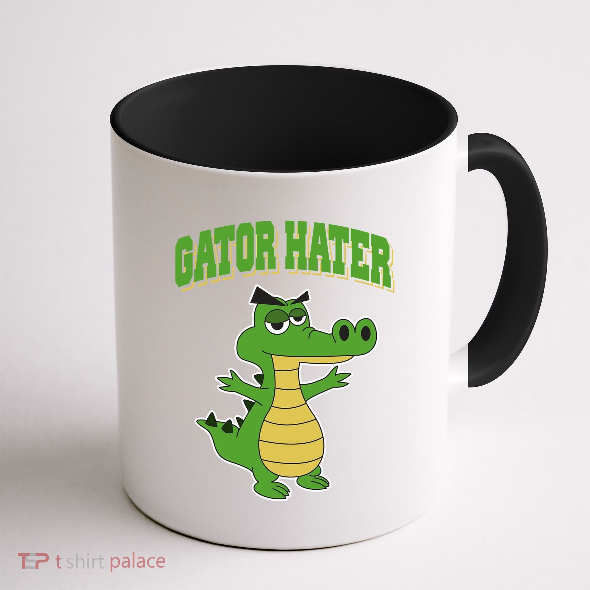 Haters Gonna Hate Gator Hater Coffee Mug