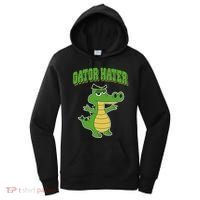 Haters Gonna Hate Gator Hater Women's Hoodie thumb 0