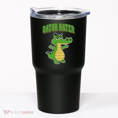 Haters Gonna Hate Gator Hater Tumbler