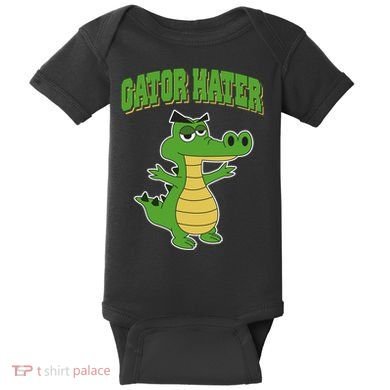 Haters Gonna Hate Gator Hater Baby Bodysuit