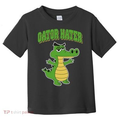 Haters Gonna Hate Gator Hater Toddler T-Shirt