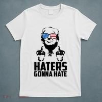 Haters Gonna Hate Donald Trump Middle Finger Funny Usa T-Shirt thumb 5