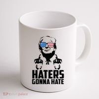 Haters Gonna Hate Donald Trump Middle Finger Funny Usa Coffee Mug thumb 1