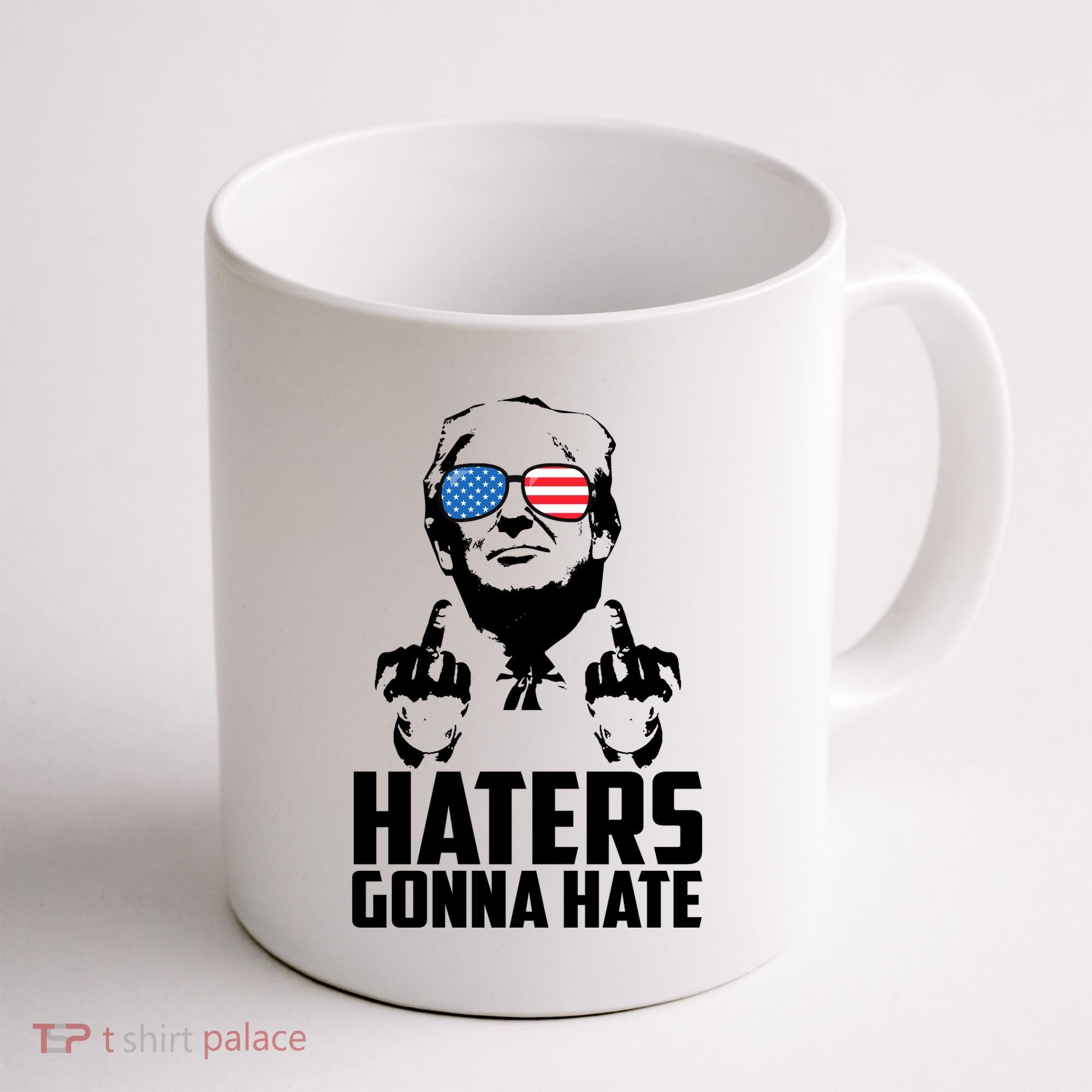 Haters Gonna Hate Donald Trump Middle Finger Funny Usa Coffee Mug
