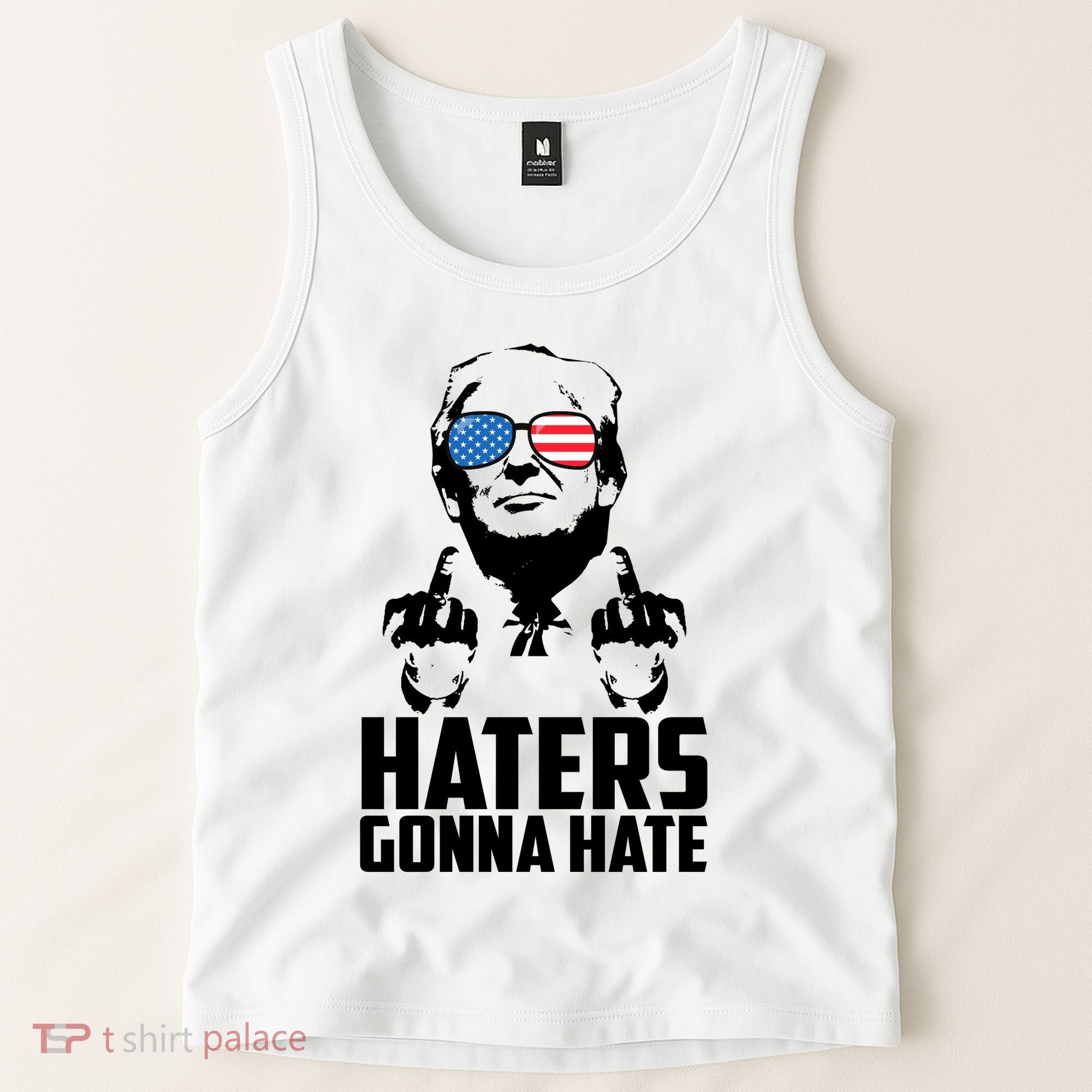 Haters Gonna Hate Donald Trump Middle Finger Funny Usa Tank Top