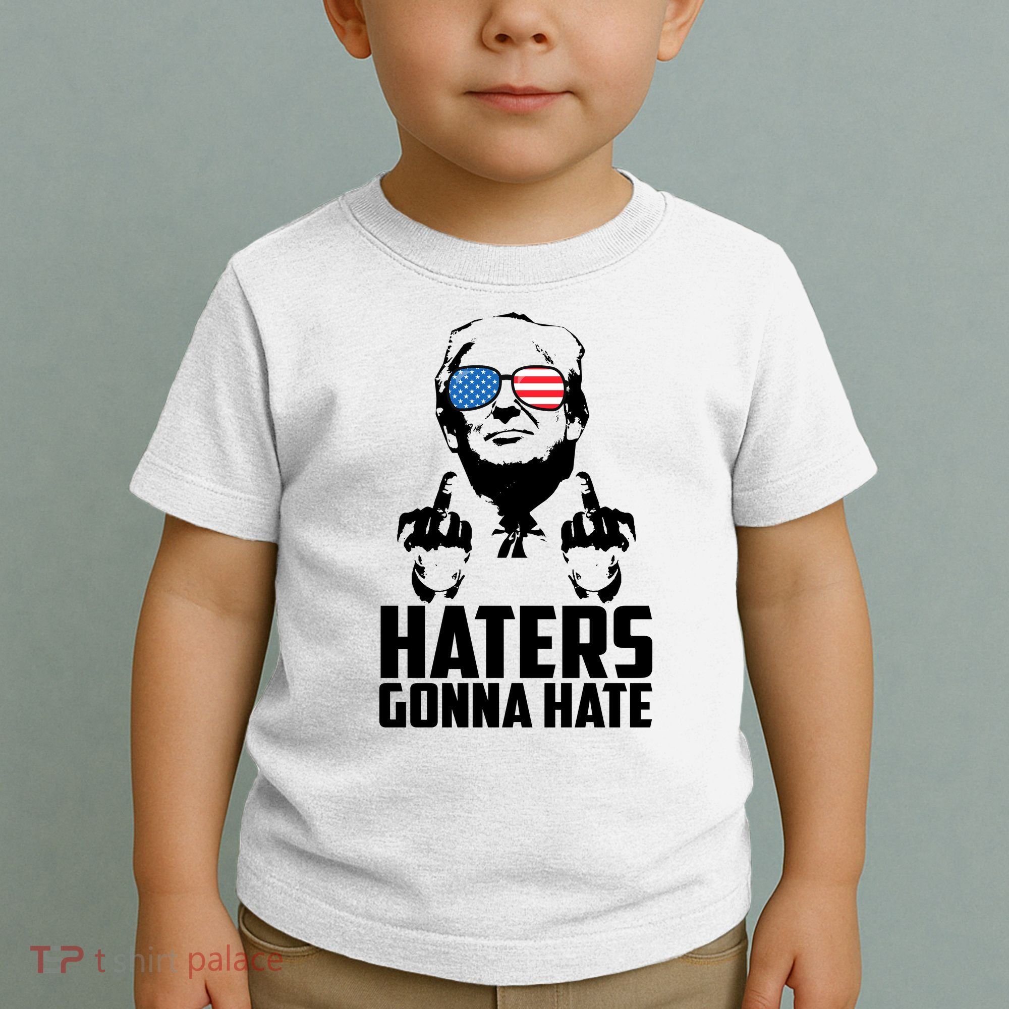 Haters Gonna Hate Donald Trump Middle Finger Funny Usa Toddler T-Shirt