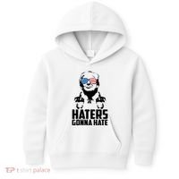 Haters Gonna Hate Donald Trump Middle Finger Funny Usa Kids Hoodie thumb 0