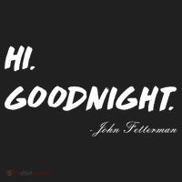 HI. Goodnight. John Fetterman Funny Debate Quote Tumbler thumb 3