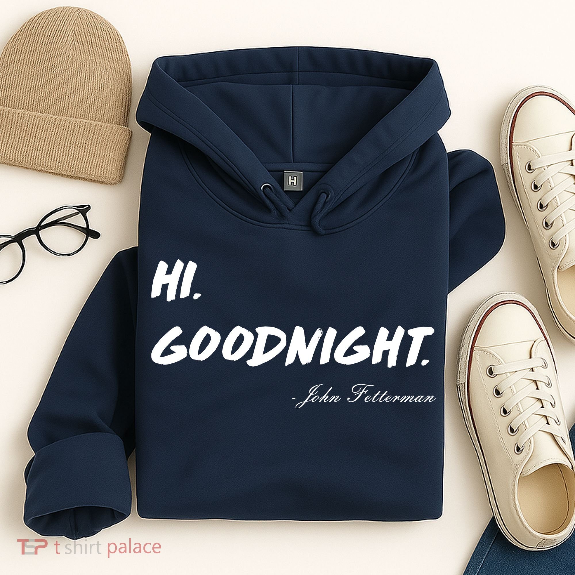 HI. Goodnight. John Fetterman Funny Debate Quote Hoodie