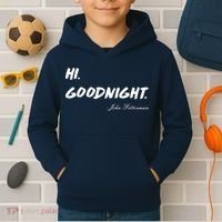 HI. Goodnight. John Fetterman Funny Debate Quote Kids Hoodie thumb 2