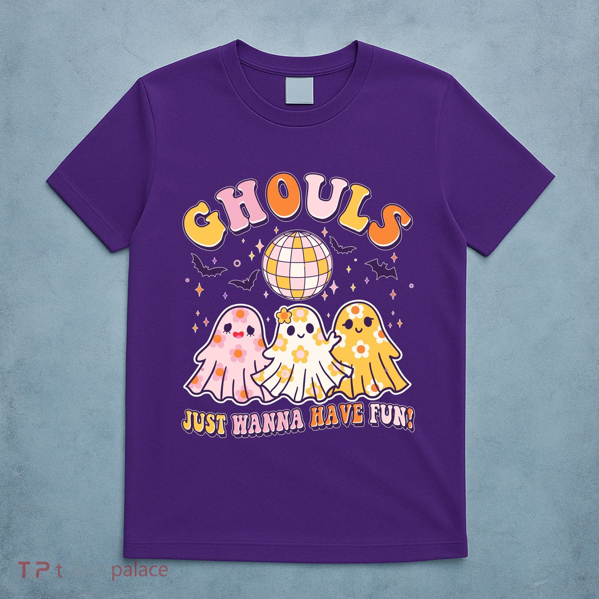 Halloween Ghouls Just Wanna Have Fun T-Shirt