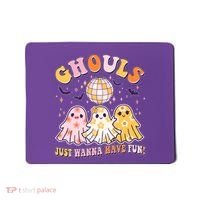 Halloween Ghouls Just Wanna Have Fun Mousepad thumb 0