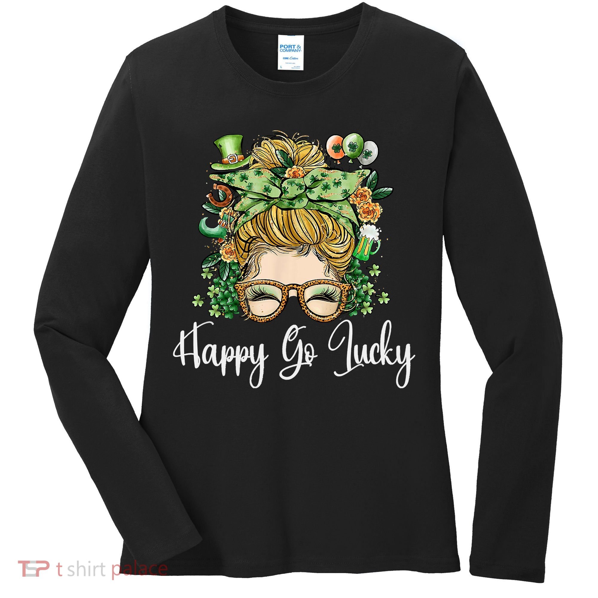 Happy Go Lucky Women Shamrock Messy Bun St. Patrick's Day Women's Long Sleeve Shirt