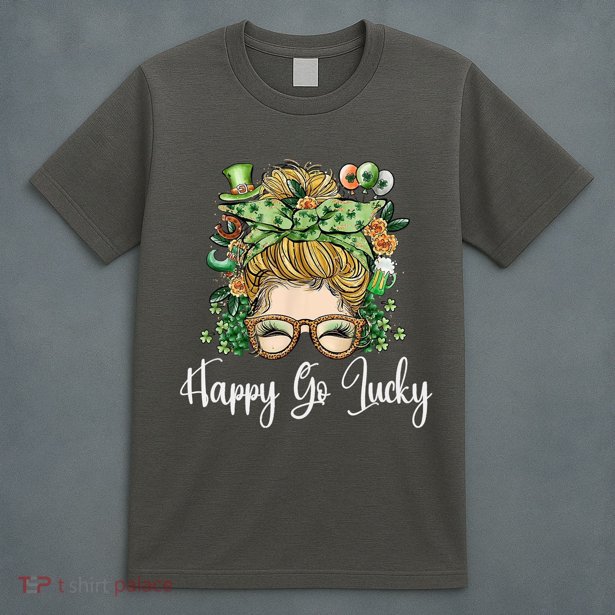 Happy Go Lucky Women Shamrock Messy Bun St. Patrick's Day T-Shirt