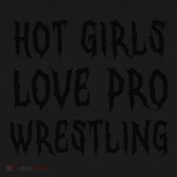 Hot Girl Love Pro Wrestling Funny Saying Quote Gift Women's Hoodie thumb 2